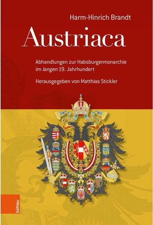 Buchcover Austriaca | Harm-Hinrich Brandt | EAN 9783205209553 | ISBN 3-205-20955-9 | ISBN 978-3-205-20955-3