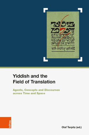 Buchcover Yiddish and the Field of Translation  | EAN 9783205210283 | ISBN 3-205-21028-X | ISBN 978-3-205-21028-3
