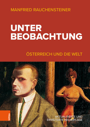 Buchcover Unter Beobachtung | Manfried Rauchensteiner | EAN 9783205212676 | ISBN 3-205-21267-3 | ISBN 978-3-205-21267-6