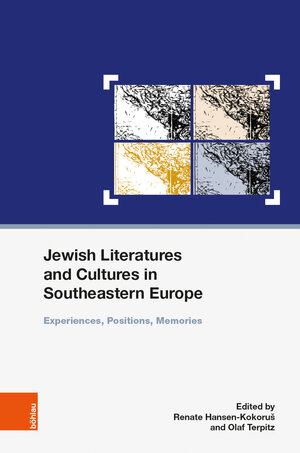 Buchcover Jewish Literatures and Cultures in Southeastern Europe  | EAN 9783205212881 | ISBN 3-205-21288-6 | ISBN 978-3-205-21288-1