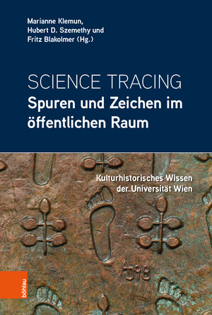 Buchcover Science Tracing: Spuren und Zeichen im öffentlichen Raum  | EAN 9783205213918 | ISBN 3-205-21391-2 | ISBN 978-3-205-21391-8