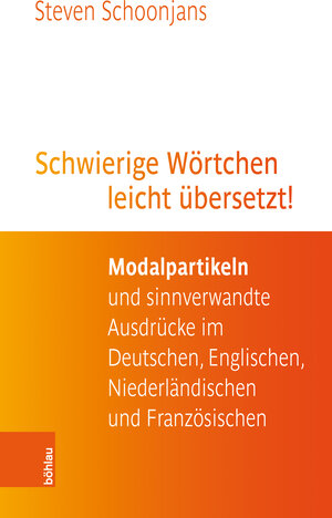 Buchcover Schwierige Wörtchen leicht übersetzt! | Steven Schoonjans | EAN 9783205214687 | ISBN 3-205-21468-4 | ISBN 978-3-205-21468-7