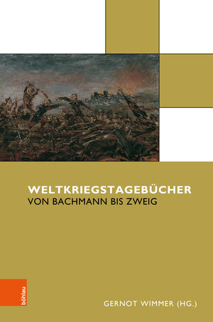 Buchcover Weltkriegstagebücher  | EAN 9783205215387 | ISBN 3-205-21538-9 | ISBN 978-3-205-21538-7