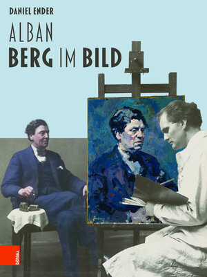 Buchcover Alban Berg im Bild | Daniel Ender | EAN 9783205217664 | ISBN 3-205-21766-7 | ISBN 978-3-205-21766-4