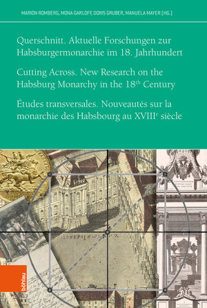 Buchcover Querschnitt. Aktuelle Forschungen zur Habsburgermonarchie im 18. Jahrhundert  | EAN 9783205218210 | ISBN 3-205-21821-3 | ISBN 978-3-205-21821-0