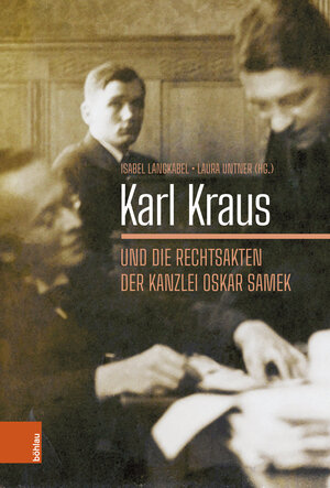 Buchcover Karl Kraus und die Rechtsakten der Kanzlei Oskar Samek  | EAN 9783205219798 | ISBN 3-205-21979-1 | ISBN 978-3-205-21979-8