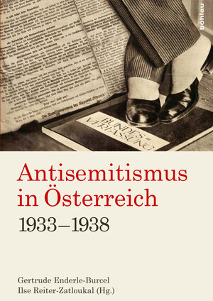 Buchcover Antisemitismus in Österreich 1933-1938  | EAN 9783205232445 | ISBN 3-205-23244-5 | ISBN 978-3-205-23244-5