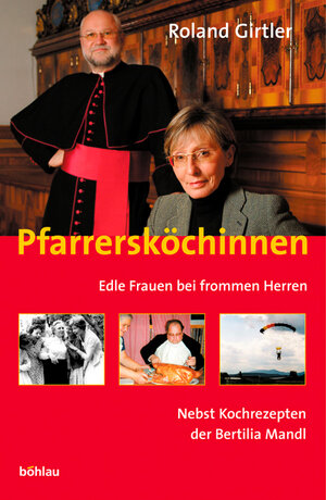 Buchcover Pfarrersköchinnen | Roland Girtler | EAN 9783205773207 | ISBN 3-205-77320-9 | ISBN 978-3-205-77320-7