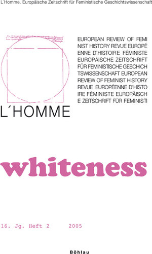 Buchcover L'Homme. Europäische Zeitschrift für Feministische Geschichtswissenschaft / Whiteness  | EAN 9783205774877 | ISBN 3-205-77487-6 | ISBN 978-3-205-77487-7