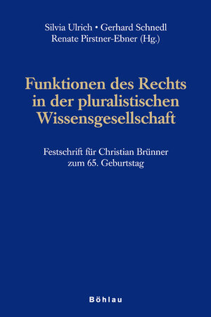 Buchcover Funktionen des Rechts in der pluralistischen Wissensgesellschaft  | EAN 9783205775133 | ISBN 3-205-77513-9 | ISBN 978-3-205-77513-3