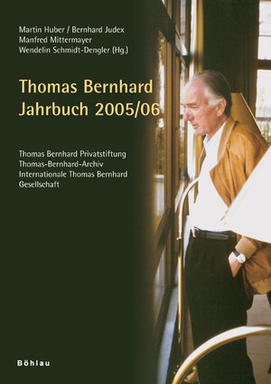 Buchcover Jahrbuch der Thomas-Bernhard-Privatstiftung. In Kooperation mit dem... / Thomas Bernhard Jahrbuch 2005/2006  | EAN 9783205775256 | ISBN 3-205-77525-2 | ISBN 978-3-205-77525-6