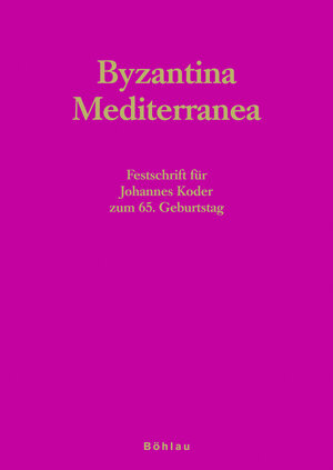 Buchcover Byzantina Mediterranea  | EAN 9783205776086 | ISBN 3-205-77608-9 | ISBN 978-3-205-77608-6