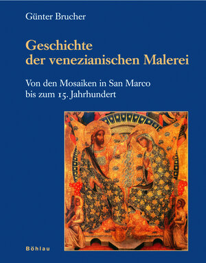 Buchcover Geschichte der Venezianischen Malerei | Günter Brucher | EAN 9783205776222 | ISBN 3-205-77622-4 | ISBN 978-3-205-77622-2