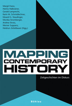 Buchcover Mapping Contemporary History | EAN 9783205776932 | ISBN 3-205-77693-3 | ISBN 978-3-205-77693-2