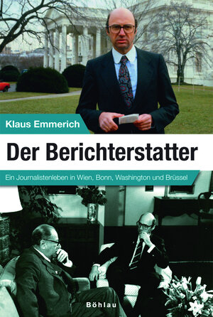 Buchcover Der Berichterstatter | Klaus Emmerich | EAN 9783205777410 | ISBN 3-205-77741-7 | ISBN 978-3-205-77741-0