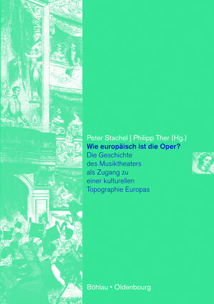 Buchcover Wie europäisch ist die Oper?  | EAN 9783205778042 | ISBN 3-205-77804-9 | ISBN 978-3-205-77804-2