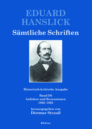 Buchcover Eduard Hanslick. Sämtliche Schriften  | EAN 9783205779902 | ISBN 3-205-77990-8 | ISBN 978-3-205-77990-2
