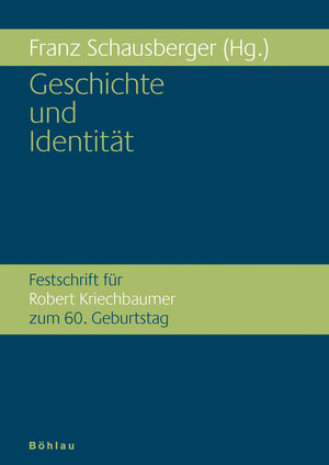 Buchcover Geschichte und Identität  | EAN 9783205781875 | ISBN 3-205-78187-2 | ISBN 978-3-205-78187-5