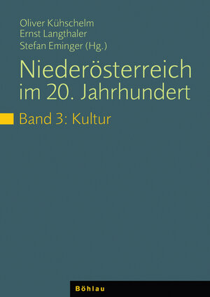Buchcover Niederösterreich im 20. Jahrhundert  | EAN 9783205782476 | ISBN 3-205-78247-X | ISBN 978-3-205-78247-6