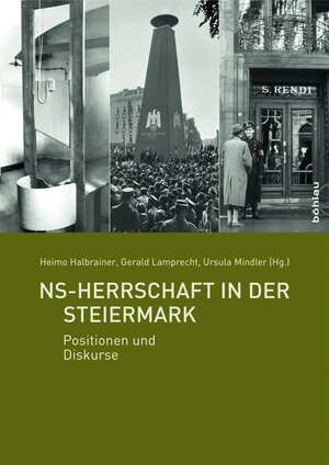 Buchcover NS-Herrschaft in der Steiermark  | EAN 9783205783961 | ISBN 3-205-78396-4 | ISBN 978-3-205-78396-1