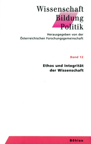 Buchcover Ethos und Integrität der Wissenschaft  | EAN 9783205784364 | ISBN 3-205-78436-7 | ISBN 978-3-205-78436-4