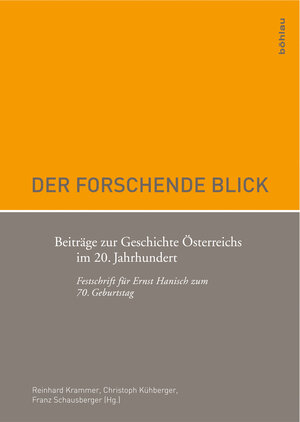 Buchcover Der forschende Blick  | EAN 9783205784708 | ISBN 3-205-78470-7 | ISBN 978-3-205-78470-8