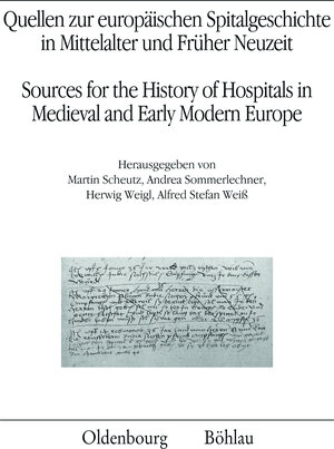 Buchcover Quellen zur europäischen Spitalgeschichte in Mittelalter und Früher Neuzeit  | EAN 9783205784890 | ISBN 3-205-78489-8 | ISBN 978-3-205-78489-0