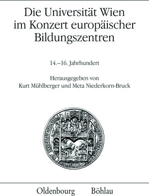 Buchcover Die Universität Wien im Konzert europäischer Bildungszentren  | EAN 9783205784906 | ISBN 3-205-78490-1 | ISBN 978-3-205-78490-6