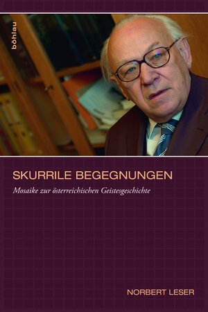 Buchcover Skurrile Begegnungen | Norbert Leser | EAN 9783205786580 | ISBN 3-205-78658-0 | ISBN 978-3-205-78658-0