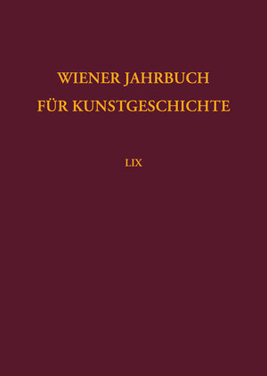 Buchcover Wiener Jahrbuch für Kunstgeschichte LIX  | EAN 9783205786740 | ISBN 3-205-78674-2 | ISBN 978-3-205-78674-0