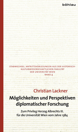 Buchcover Möglichkeiten und Perspektiven diplomatischer Forschung | Christian Lackner | EAN 9783205789093 | ISBN 3-205-78909-1 | ISBN 978-3-205-78909-3