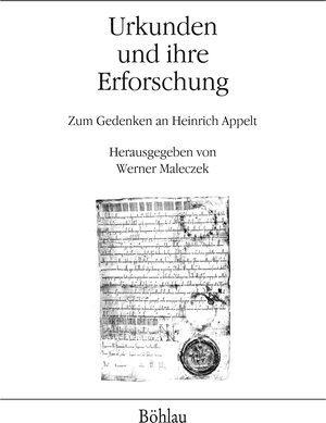 Buchcover Urkunden und ihre Erforschung  | EAN 9783205789499 | ISBN 3-205-78949-0 | ISBN 978-3-205-78949-9