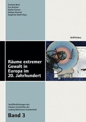 Buchcover Räume extremer Gewalt in Europa im 20. Jahrhundert  | EAN 9783205795964 | ISBN 3-205-79596-2 | ISBN 978-3-205-79596-4