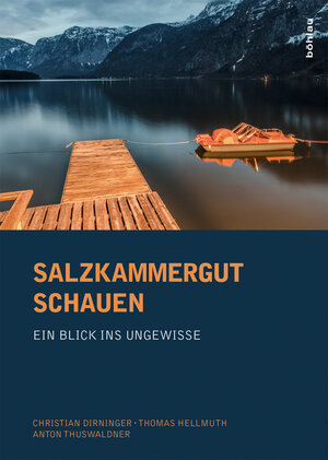 Buchcover Salzkammergut schauen | Anton Thuswaldner | EAN 9783205796435 | ISBN 3-205-79643-8 | ISBN 978-3-205-79643-5