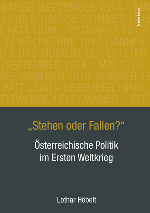 Buchcover »Stehen oder Fallen?« | Lothar Höbelt | EAN 9783205796503 | ISBN 3-205-79650-0 | ISBN 978-3-205-79650-3