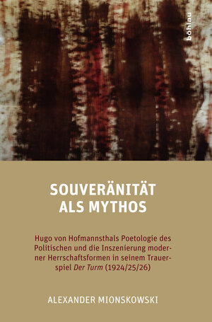 Buchcover Souveränität als Mythos | Alexander Mionskowski | EAN 9783205796589 | ISBN 3-205-79658-6 | ISBN 978-3-205-79658-9