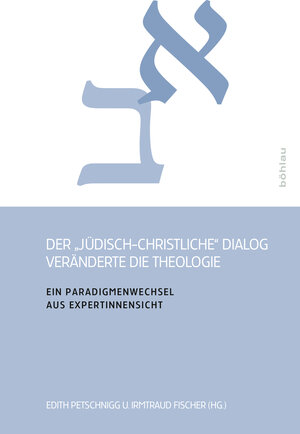 Buchcover Der »jüdisch-christliche« Dialog veränderte die Theologie | EAN 9783205796718 | ISBN 3-205-79671-3 | ISBN 978-3-205-79671-8