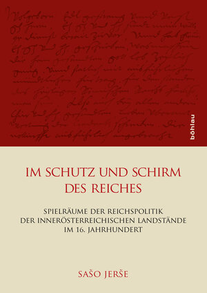 Buchcover Im Schutz und Schirm des Reiches | Sašo Jerše | EAN 9783205796954 | ISBN 3-205-79695-0 | ISBN 978-3-205-79695-4