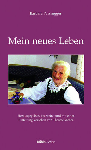 Buchcover Mein neues Leben | Barbara Passrugger | EAN 9783205989172 | ISBN 3-205-98917-1 | ISBN 978-3-205-98917-2