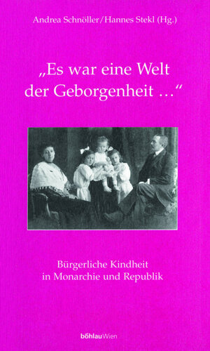 Buchcover »Es war eine Welt der Geborgenheit...«  | EAN 9783205990581 | ISBN 3-205-99058-7 | ISBN 978-3-205-99058-1