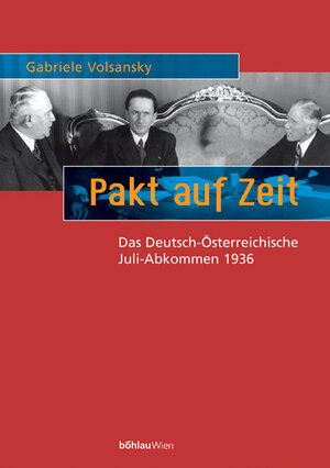 Buchcover Pakt auf Zeit | Gabriele Volsansky | EAN 9783205992141 | ISBN 3-205-99214-8 | ISBN 978-3-205-99214-1