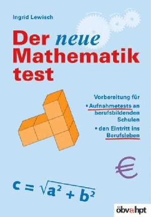 Buchcover Der neue Mathematiktest | Ingrid Lewisch | EAN 9783209041470 | ISBN 3-209-04147-4 | ISBN 978-3-209-04147-0