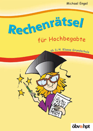 Buchcover Rechenrätsel für Hochbegabte ab 3. /4. Klasse Grundschule | Michael Engel | EAN 9783209044945 | ISBN 3-209-04494-5 | ISBN 978-3-209-04494-5