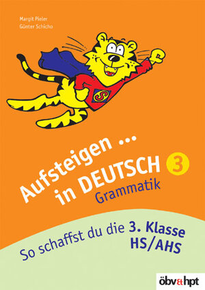 Buchcover Aufsteigen in Deutsch - Grammatik 3 | Margot Pieler | EAN 9783209045027 | ISBN 3-209-04502-X | ISBN 978-3-209-04502-7