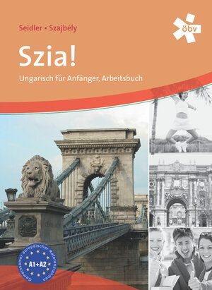 Buchcover Szia! Ungarisch für Anfänger, Arbeitsbuch  | EAN 9783209045782 | ISBN 3-209-04578-X | ISBN 978-3-209-04578-2