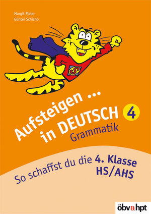 Buchcover Aufsteigen in Deutsch - Grammatik 4 | Margit Pieler | EAN 9783209047472 | ISBN 3-209-04747-2 | ISBN 978-3-209-04747-2