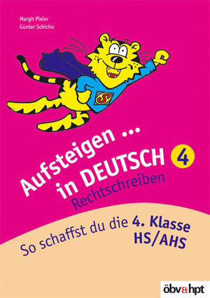Buchcover Aufsteigen in Deutsch - Rechtschreiben 4 | Margit Pieler | EAN 9783209048110 | ISBN 3-209-04811-8 | ISBN 978-3-209-04811-0