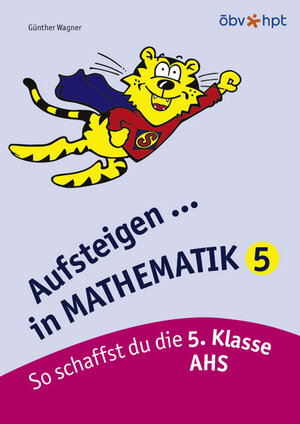 Buchcover Aufsteigen in Mathematik 5 | Günther Wagner | EAN 9783209055361 | ISBN 3-209-05536-X | ISBN 978-3-209-05536-1