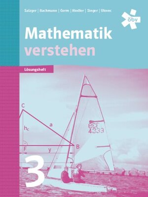 Buchcover Mathematik verstehen 3, Lösungen | Bernhard Salzger | EAN 9783209068187 | ISBN 3-209-06818-6 | ISBN 978-3-209-06818-7