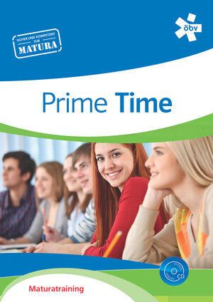 Buchcover Prime Time, Maturatraining mit Audio-CD | Georg Hellmayr | EAN 9783209074041 | ISBN 3-209-07404-6 | ISBN 978-3-209-07404-1